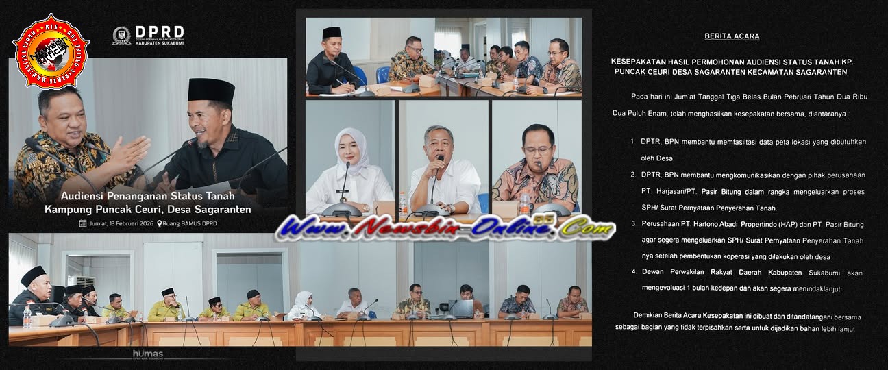 Dewan Perwakilan Rakyat Daerah Kabupaten Sukabumi Ikut Terlibat Dalam Audensi Penanganan Status Tanah Kampung Puncak Ceuri, Desa Sagaranten, Kabupaten Sukabumi