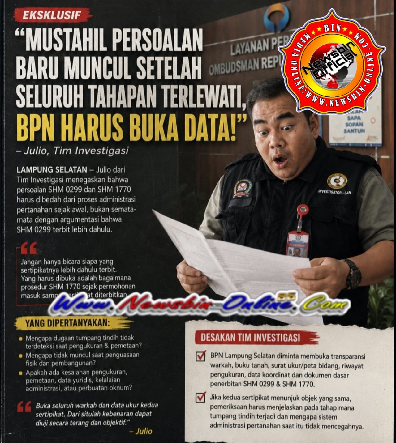Julio, Team Investigasi BPAN: “Mustahil Persoalan Baru Muncul Setelah Seluruh Tahapan Terlewati, BPN Harus Buka Data..!!!”