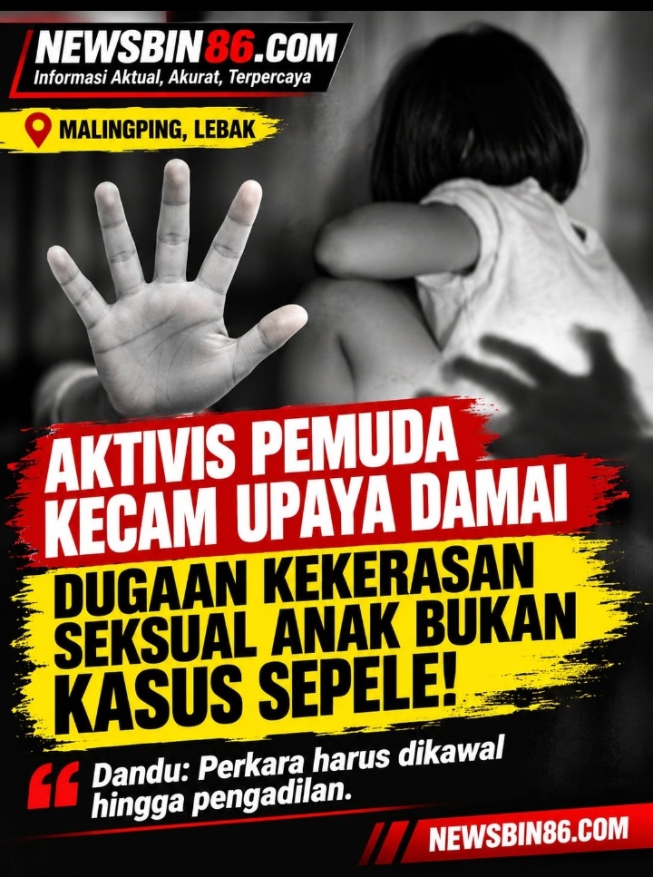 Aktivis Pemuda Kecam Upaya Damai Oknum Relawan SPPG Malingping: Kejahatan Seksual Anak Bukan Kasus Sepele