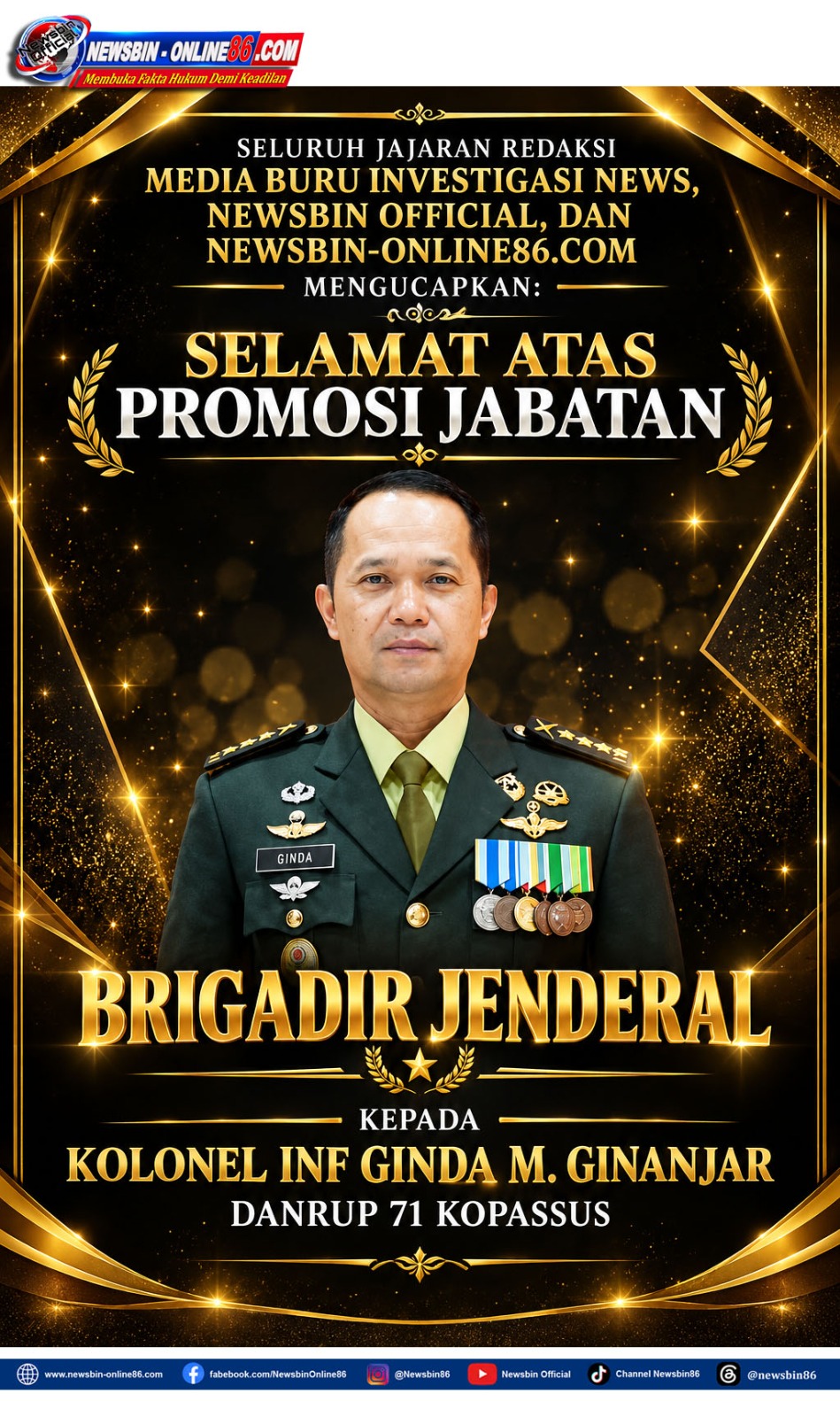 Seluruh Jajaran Media Sampaikan Ucapan Selamat Atas Promosi Jabatan Kolonel Inf Ginda M. Ginanjar Menjadi Brigadir Jenderal