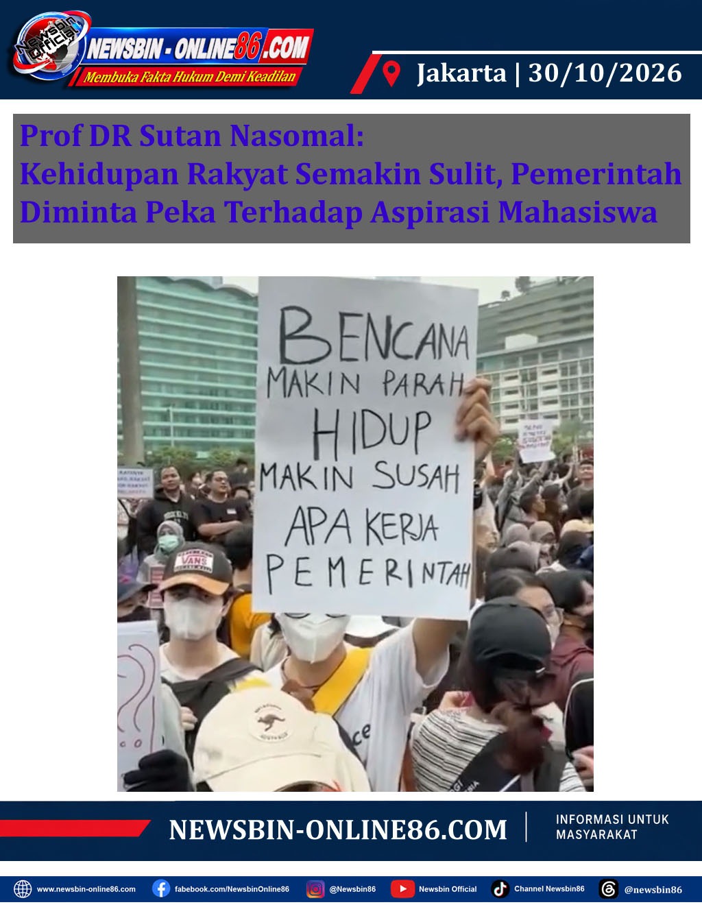 Prof DR Sutan Nasomal: Kehidupan Rakyat Semakin Sulit, Pemerintah Diminta Peka Terhadap Aspirasi Mahasiswa